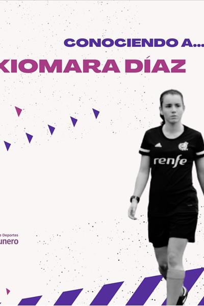 Conociendo a… Xiomara Díaz García