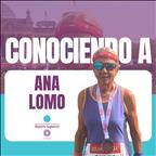 Conociendo a… Ana Lomo